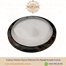 İnoksan Patates Soyma Makinesi Üst Kapağı Komple Contalı