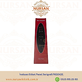 İnoksan Etiket Panel Serigrafi FKG042E