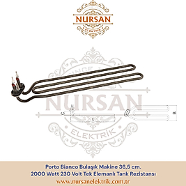 Porto Bianco Bulaşık Makine 36,5 cm.  2000 Watt 230 Volt Tek Elemanlı Tank Rezistansı
