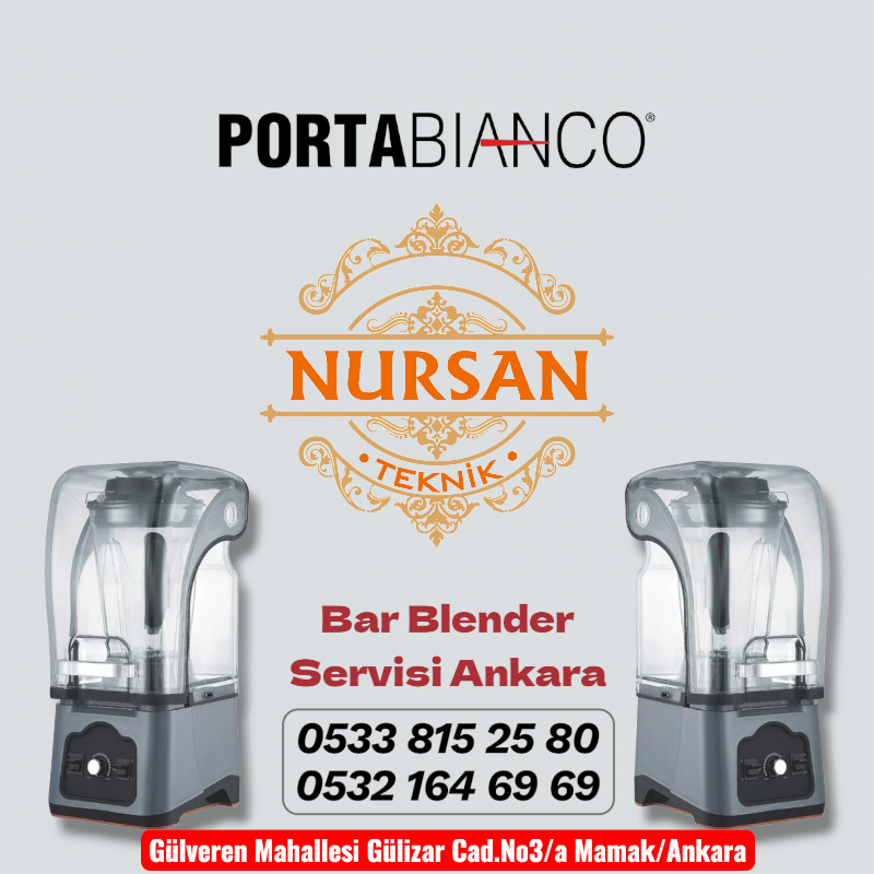 Portabianco Bar Blender Servisi Ankara Portabianco Bar Blender Buz Kırıcı Servisi Ankara