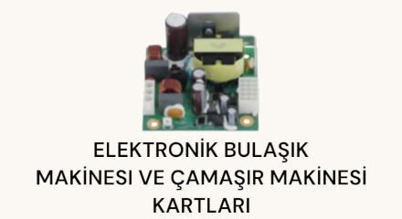 Elektronik Bulaşık Makinesi Ve Çamaşır Makinesi Kartları